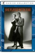 Watch She Played with Fire Zmovies