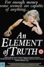 Watch An Element of Truth Zmovies