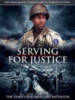Watch Serving for Justice: The Story of the 333rd Field Artillery Battalion Zmovies