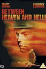 Watch Between Heaven and Hell Zmovies