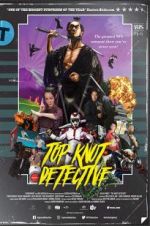 Watch Top Knot Detective Zmovies