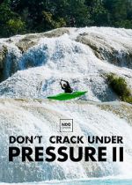 Watch Don\'t Crack Under Pressure II Zmovies