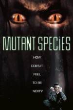 Watch Mutant Species Zmovies