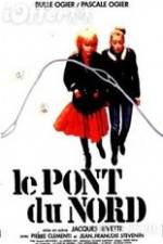 Watch Le pont du Nord Zmovies