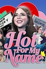 Watch Hot for My Name Zmovies