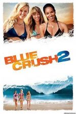 Watch Blue Crush 2 Zmovies
