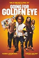 Watch Going for Golden Eye Zmovies