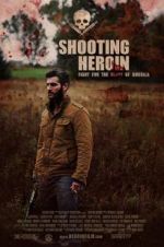 Watch Shooting Heroin Zmovies