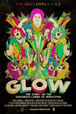 Watch GLOW: The Story of the Gorgeous Ladies of Wrestling Zmovies