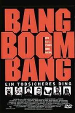 Watch Bang Boom Bang - Ein todsicheres Ding Zmovies