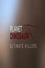 Watch Planet Dinosaur: Ultimate Killers Zmovies