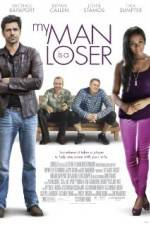 Watch My Man Is a Loser Zmovies