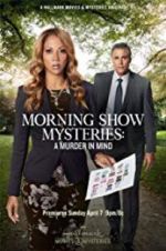 Watch Morning Show Mysteries: A Murder in Mind Zmovies