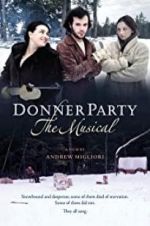 Watch Donner Party: The Musical Zmovies