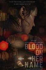 Watch Blood on Her Name Zmovies