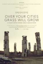 Watch Over Your Cities Grass Will Grow Zmovies