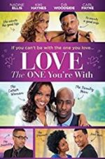Watch Love the One You\'re With Zmovies