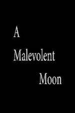Watch A Malevolent Moon Zmovies