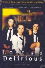 Watch Lost and Delirious Zmovies