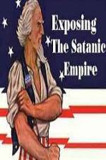 Watch Exposing The Satanic Empire Zmovies