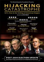 Watch Hijacking Catastrophe: 9/11, Fear & the Selling of American Empire Zmovies