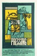 Watch Pressing On: The Letterpress Film Zmovies