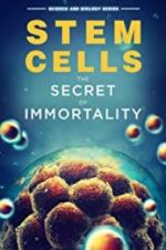 Watch Stem Cells: The Secret to Immortality Zmovies
