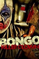 Watch Bongo: Killer Clown Zmovies
