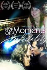Watch Five Moments of Infidelity Zmovies