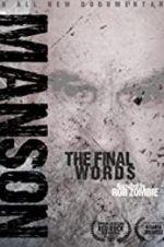 Watch Charles Manson: The Final Words Zmovies