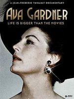 Watch Ava Gardner: Life is Bigger Than Movies Zmovies