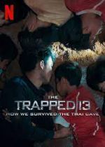 Watch The Trapped 13: How We Survived the Thai Cave Zmovies