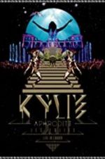 Watch Kylie - Aphrodite: Les Folies Tour 2011 Zmovies