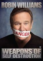 Watch Robin Williams: Weapons of Self Destruction Zmovies