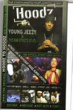 Watch Hoodz Young Jeezy The Raw Streets Of ATL Zmovies