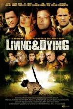 Watch Living & Dying Zmovies