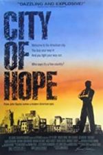 Watch City of Hope Zmovies