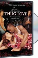 Watch Thug Love Zmovies