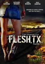 Watch Flesh, TX Zmovies