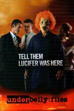 Watch Underbelly Files Tell Them Lucifer Was Here Zmovies