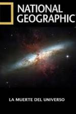 Watch National Geographic - Death Of The Universe Zmovies