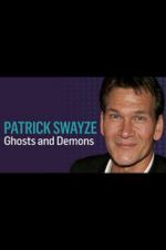 Watch Patrick Swayze: Ghosts and Demons Zmovies