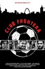 Watch Club Frontera Zmovies