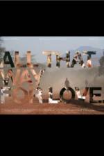 Watch All That Way for Love Zmovies
