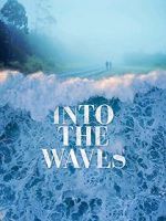 Watch Into the Waves Zmovies