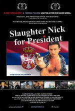 Watch Slaughter Nick for President Zmovies