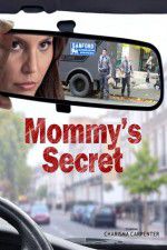 Watch Mommy\'s Secret Zmovies