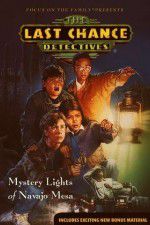 Watch The Last Chance Detectives Mystery Lights of Navajo Mesa Zmovies