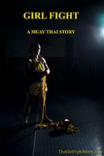 Watch Girl Fight: A Muay Thai Story Zmovies