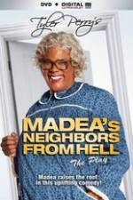 Watch Tyler Perrys Madeas Neighbors From Hell Zmovies